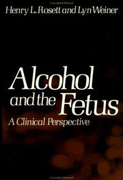 Cover of: Alcohol and the fetus: a clinical perspective