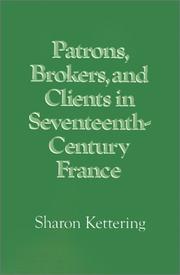 Cover of: Patrons, brokers, and clients in seventeenth-century France