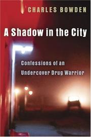 Cover of: A Shadow in the City: Confessions of an Undercover Drug Warrior
