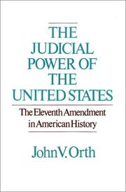 Cover of: The judicial power of the United States: the Eleventh Amendment in American history