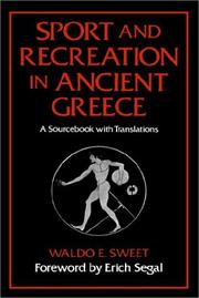 Cover of: Sport and recreation in ancient Greece: a sourcebook with translations