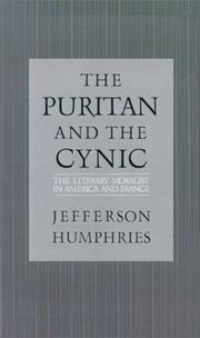 Cover of: The puritan and the cynic: moralists and theorists in French and American letters