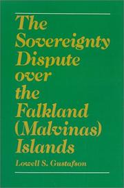 Cover of: The sovereignty dispute over the Falkland (Malvinas) Islands by Lowell S. Gustafson