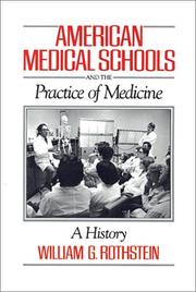 Cover of: American medical schools and the practice of medicine: a history