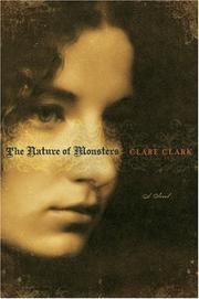 Cover of: The Nature of Monsters by Clare Clark
