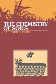 The chemistry of soils by Garrison Sposito