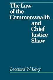 Cover of: The law of the commonwealth and Chief Justice Shaw