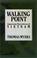 Cover of: Walking point