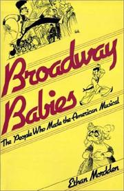 Cover of: Broadway Babies: The People Who Made the American Musical