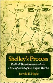 Cover of: Shelley's process: radical transference and the development of his major works
