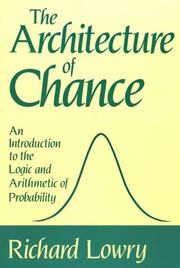 Cover of: The architecture of chance: an introduction to the logic and arithmetic of probability