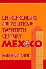 Cover of: Entrepreneurs and politics in twentieth-century Mexico