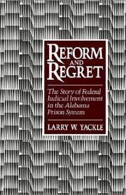 Cover of: Reform and regret | Larry W. Yackle
