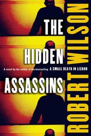 Cover of: The Hidden Assassins by Robert Wilson