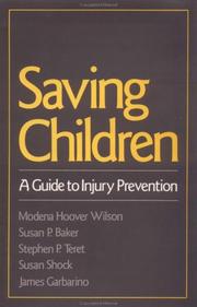 Cover of: Saving Children by Modena Hoover Wilson, Susan P. Baker, Stephen P. Teret, Susan Shock, James Garbarino