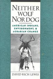 Cover of: Neither wolf nor dog by David Rich Lewis