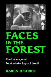 Faces in the forest by Karen B. Strier