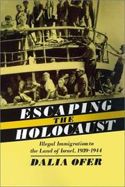 Cover of: Escaping the Holocaust: Illegal Immigration to the Land of Israel, 1939-1944 (Studies in Jewish History)