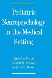 Cover of: Pediatric neuropsychology in the medical setting by Ida Sue Baron