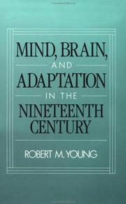 Cover of: Mind, brain, and adaptation in the nineteenth century by Robert M. Young