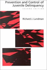Cover of: Prevention and control of juvenile delinquency by Richard J. Lundman