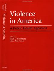 Cover of: Violence in America by edited by Mark L. Rosenberg and Mary Ann Fenley.
