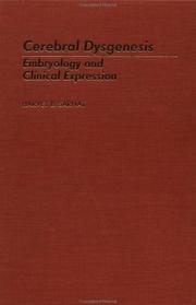 Cover of: Cerebral dysgenesis: embryology and clinical expression