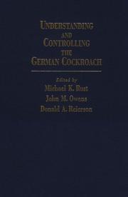 Understanding and controlling the German cockroach by Michael K. Rust