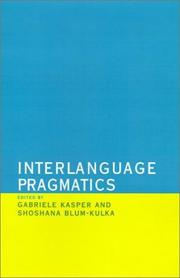 Cover of: Interlanguage pragmatics by edited by Gabriele Kasper and Shoshana Blum-Kulka.