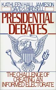 Cover of: Presidential Debates: The Challenge of Creating an Informed Electorate