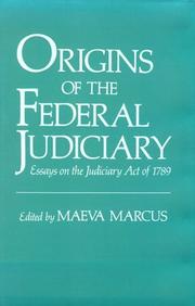 Cover of: Origins of the federal judiciary: essays on the Judiciary Act of 1789