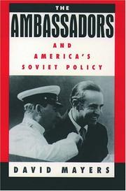 Cover of: The ambassadors and America's Soviet policy
