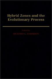 Cover of: Hybrid zones and the evolutionary process by edited by Richard G. Harrison.