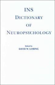 Cover of: INS dictionary of neuropsychology by edited by David W. Loring ; section editors, Kimford J. Meador ... [et al.].