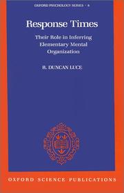Cover of: Response Times: Their Role in Inferring Elementary Mental Organization (Oxford Psychology Series)