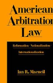 Cover of: American arbitration law: reformation, nationalization, internationalization