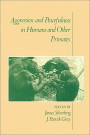 Cover of: Aggression and peacefulness in humans and other primates