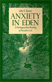 Cover of: Anxiety in Eden: a Kierkegaardian reading of Paradise lost