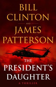 Cover of: The President's Daughter by James Patterson, Bill Clinton