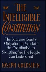 The intelligible Constitution by Goldstein, Joseph