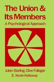 Cover of: The union and its members: a psychological approach