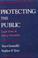 Cover of: Protecting the public