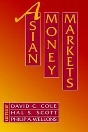 Cover of: Asian money markets by edited by David C. Cole, Hal S. Scott, Philip A. Wellons.