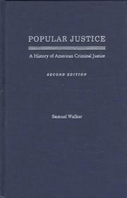 Cover of: Popular Justice by Walker, Samuel, Walker, Samuel