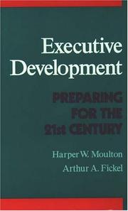 Executive development by Harper W. Moulton