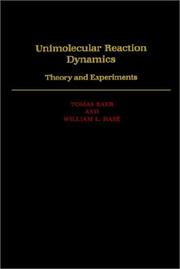 Cover of: Unimolecular reaction dynamics: theory and experiments