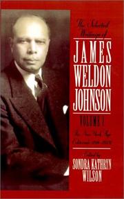 Cover of: The Selected Writings of James Weldon Johnson: Volume I: New York Age Editorials (1914-1923) (1914-1923)