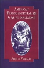 Cover of: American transcendentalism and Asian religions by Arthur Versluis