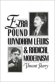 Cover of: Ezra Pound, Wyndham Lewis, and radical modernism