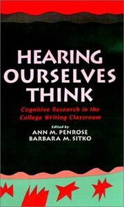Cover of: Hearing Ourselves Think: Cognitive Research in the College Writing Classroom (Social and Cognitive Studies in Writing and Literacy)